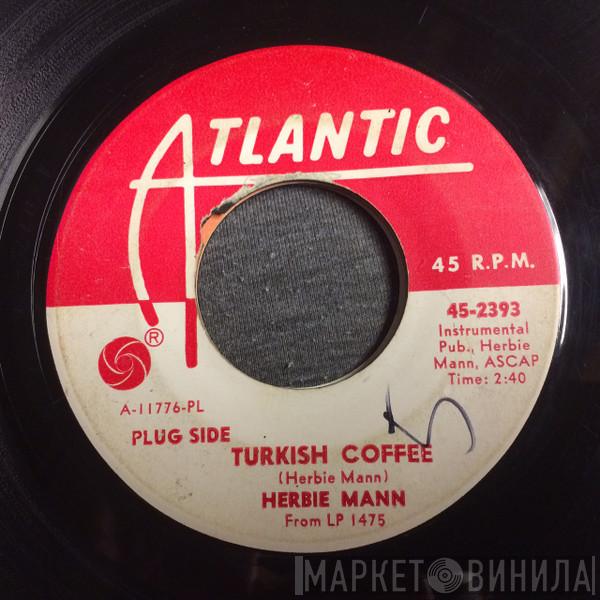  Herbie Mann  - Turkish Coffee / Uskudar