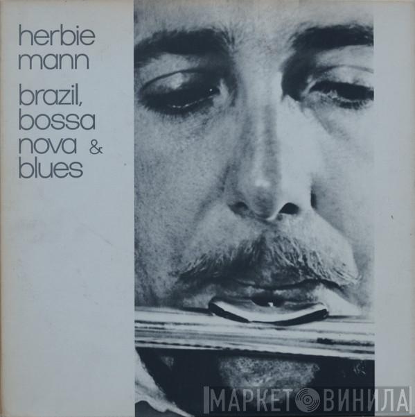  Herbie Mann  - Brazil, Bossa Nova & Blues