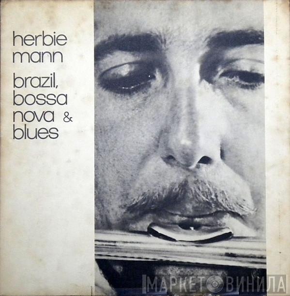  Herbie Mann  - Brazil, Bossa Nova & Blues