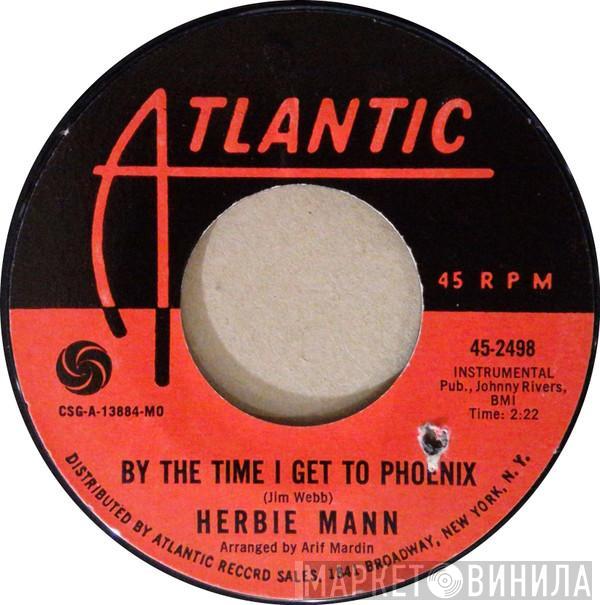  Herbie Mann  - By The Time I Get To Phoenix