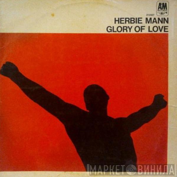  Herbie Mann  - Glory Of Love