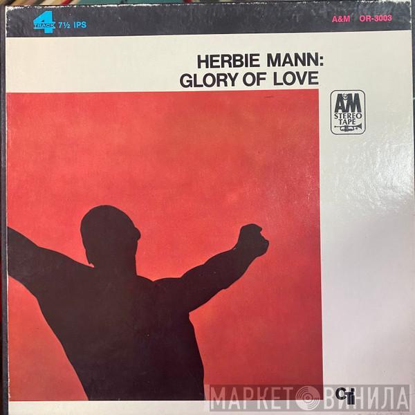  Herbie Mann  - Glory Of Love