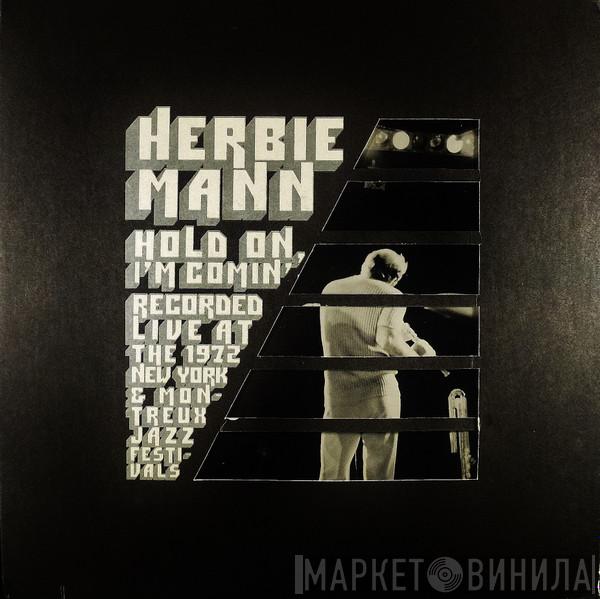  Herbie Mann  - Hold On, I'm Comin'