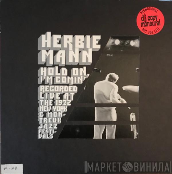  Herbie Mann  - Hold On, I'm Comin'