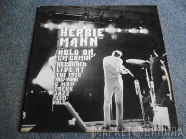 Herbie Mann  - Hold On, I'm Comin'