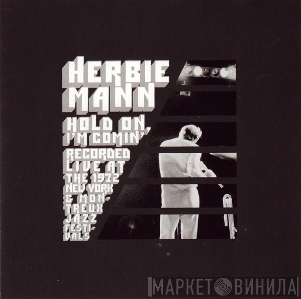  Herbie Mann  - Hold On, I'm Comin'