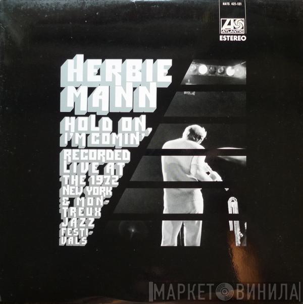  Herbie Mann  - Hold On, I'm Comin'
