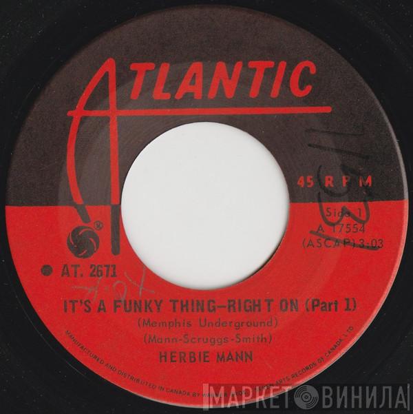  Herbie Mann  - It's A Funky Thing - Right On (Memphis Underground)