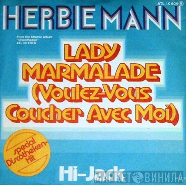  Herbie Mann  - Lady Marmalade (Voulez-Vouz Coucher Avec Moi)
