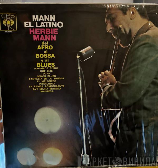  Herbie Mann  - Latin Mann (Afro To Bossa To Blues)