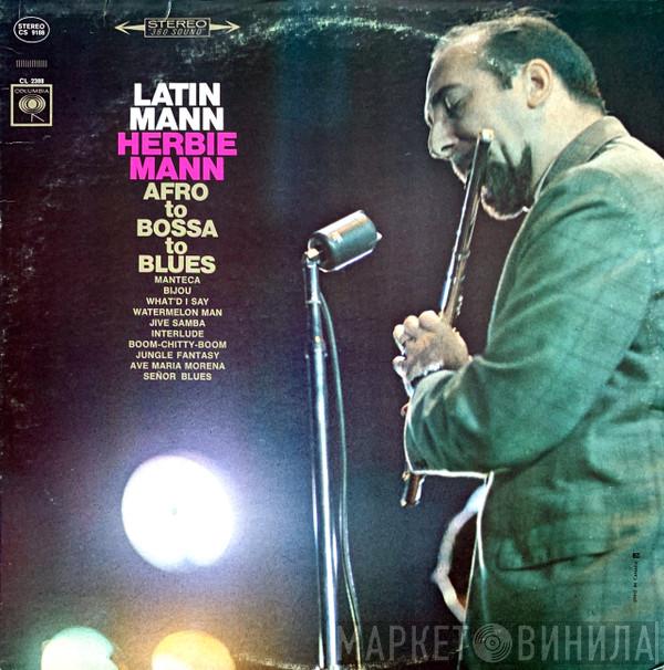  Herbie Mann  - Latin Mann (Afro To Bossa To Blues)