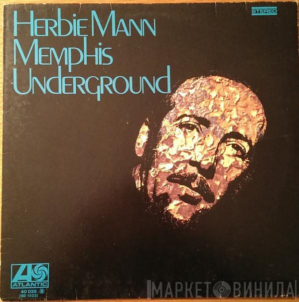  Herbie Mann  - Memphis Underground