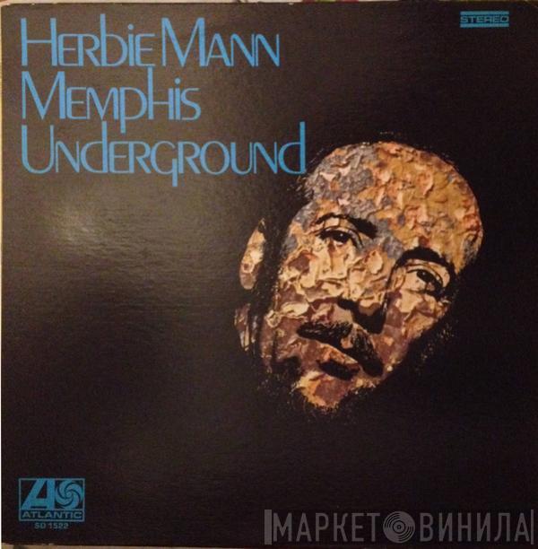  Herbie Mann  - Memphis Underground