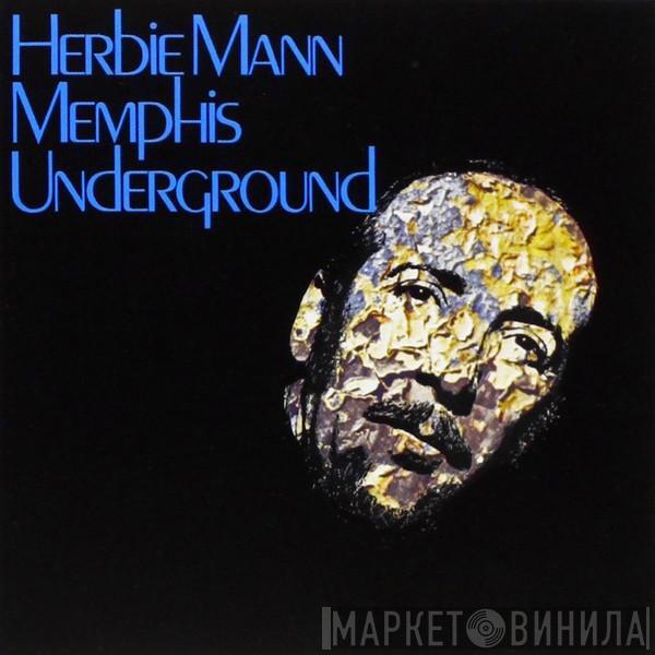  Herbie Mann  - Memphis Underground