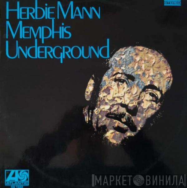  Herbie Mann  - Memphis Underground