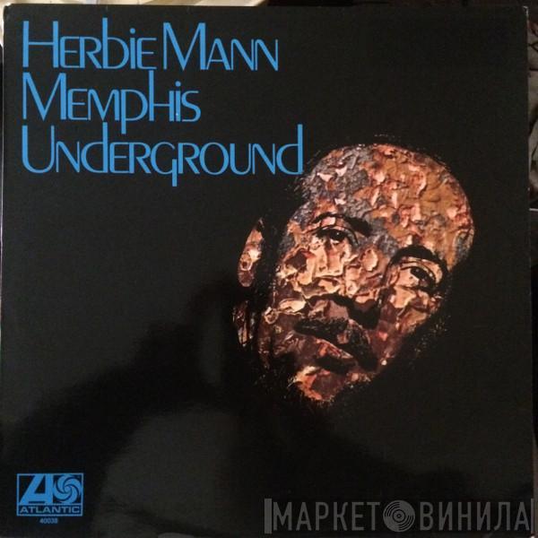  Herbie Mann  - Memphis Underground