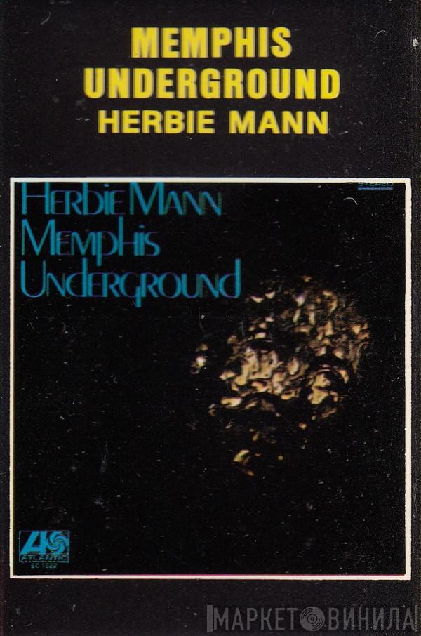  Herbie Mann  - Memphis Underground