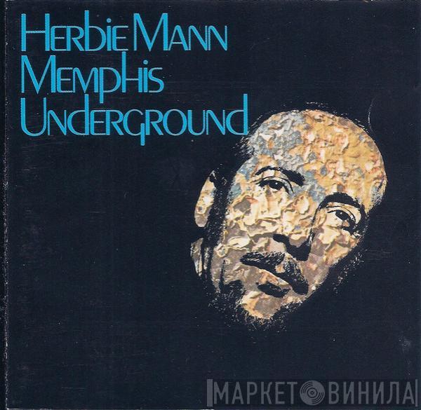  Herbie Mann  - Memphis Underground
