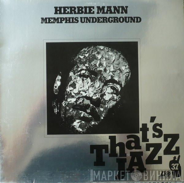  Herbie Mann  - Memphis Underground