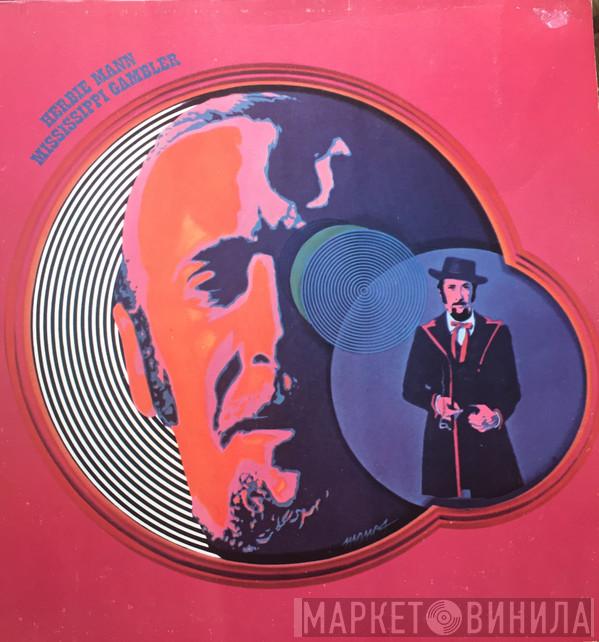  Herbie Mann  - Mississippi Gambler