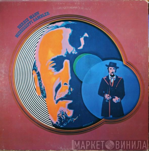  Herbie Mann  - Mississippi Gambler