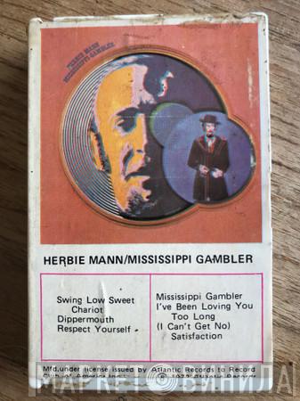  Herbie Mann  - Mississippi Gambler