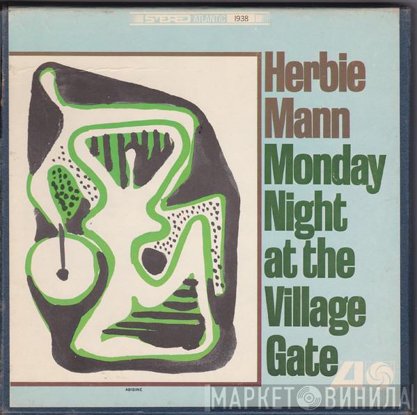  Herbie Mann  - Monday Night At The Village Gate