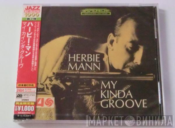  Herbie Mann  - My Kinda Groove