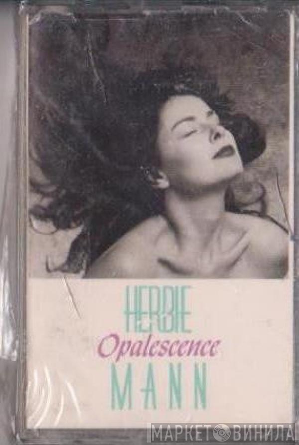  Herbie Mann  - Opalescence
