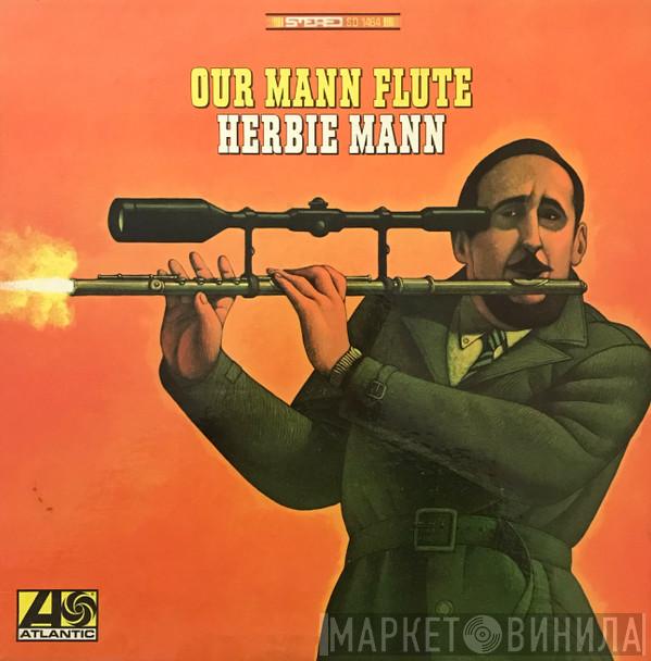  Herbie Mann  - Our Mann Flute