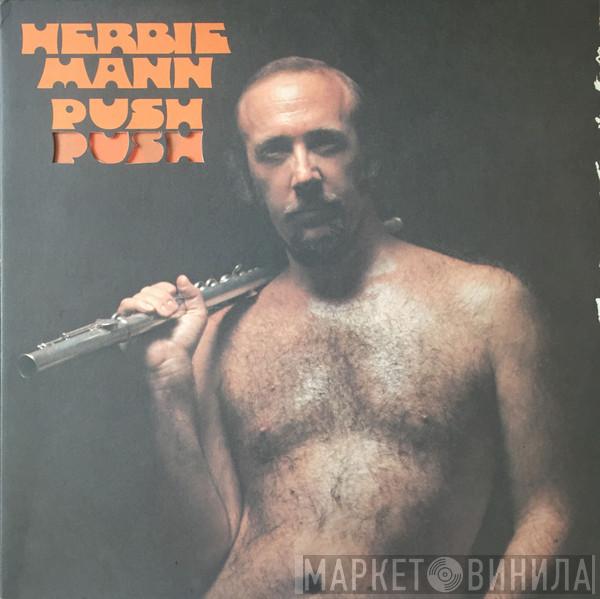  Herbie Mann  - Push Push