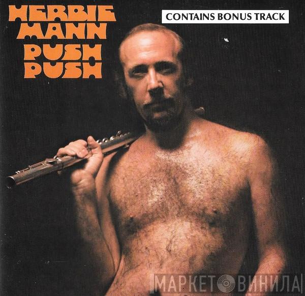  Herbie Mann  - Push Push