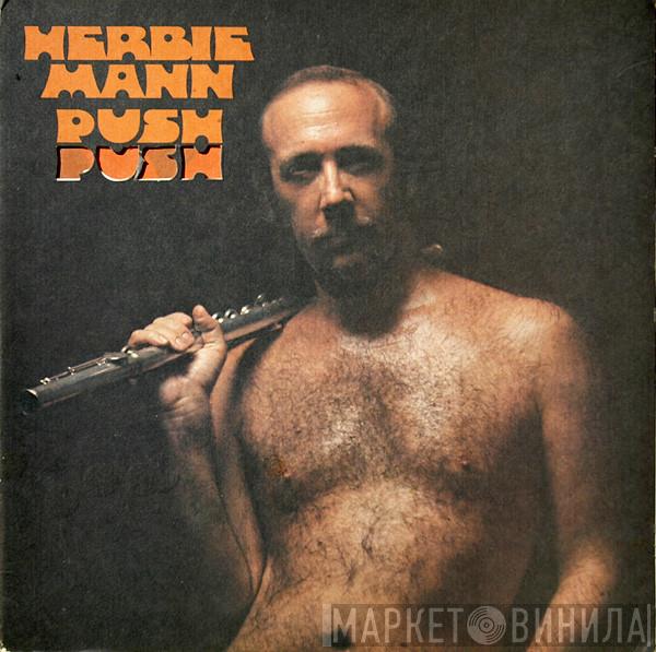  Herbie Mann  - Push Push