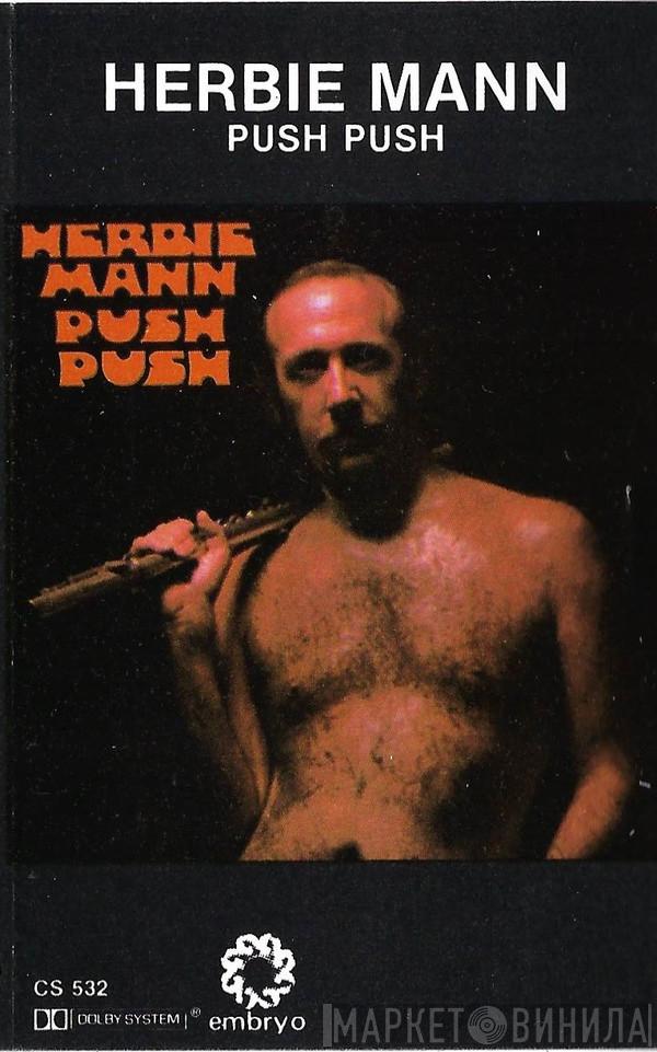 Herbie Mann  - Push Push