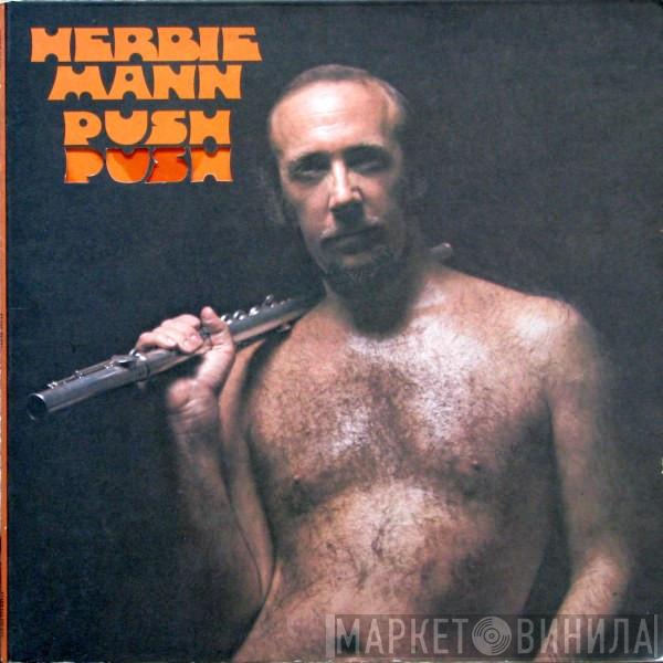  Herbie Mann  - Push Push