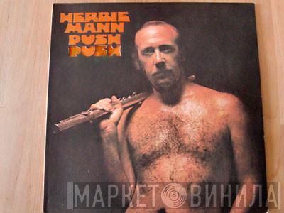  Herbie Mann  - Push Push