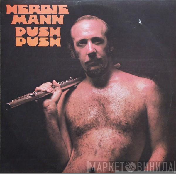 Herbie Mann  - Push Push