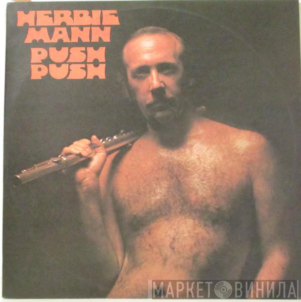  Herbie Mann  - Push Push