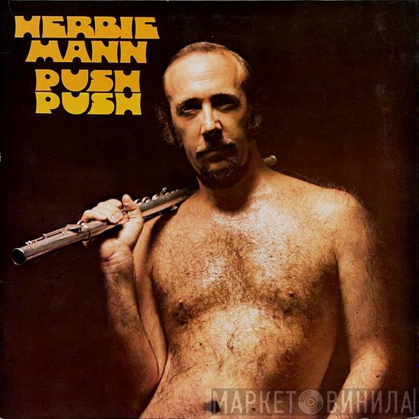  Herbie Mann  - Push Push