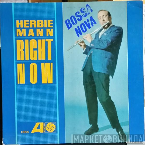  Herbie Mann  - Right Now