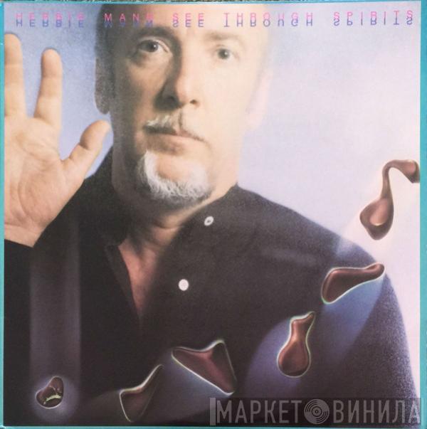  Herbie Mann  - See Through Spirits