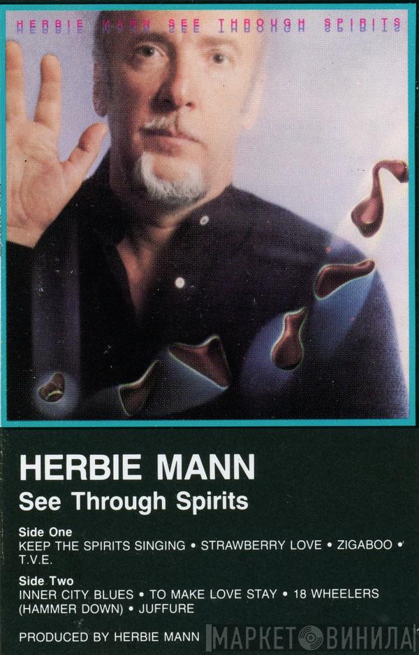  Herbie Mann  - See Through Spirits