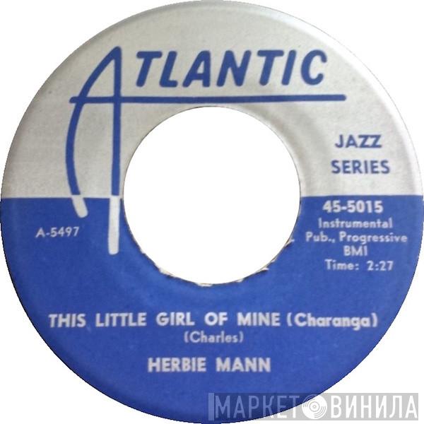  Herbie Mann  - This Little Girl Of Mine (Charanga)
