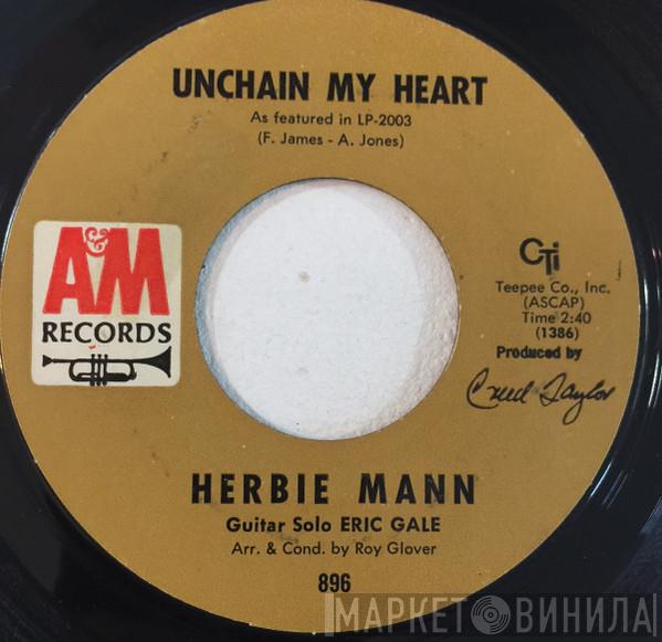  Herbie Mann  - Unchain My Heart