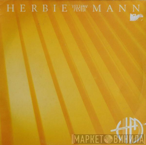 Herbie Mann  - Yellow Fever