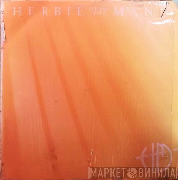  Herbie Mann  - Yellow Fever