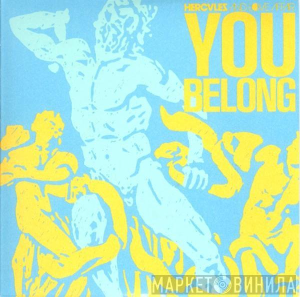 Hercules & Love Affair - You Belong