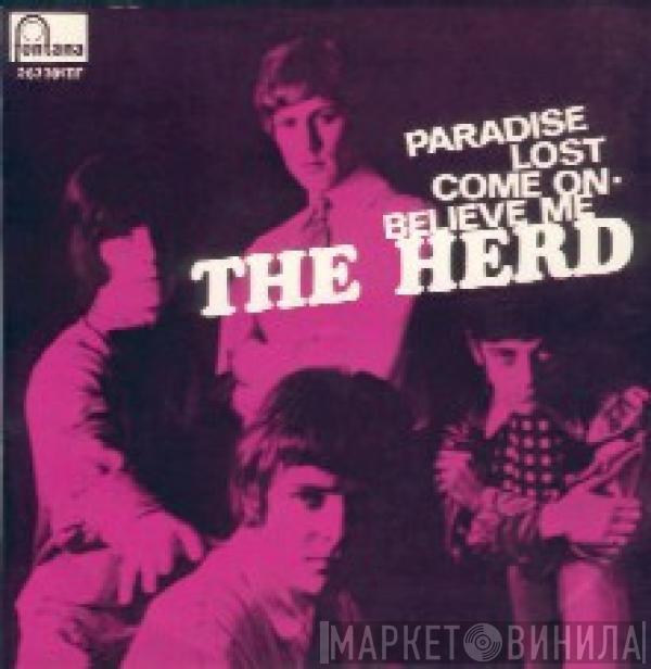  Herd  - Paradise Lost / Come On - Believe Me