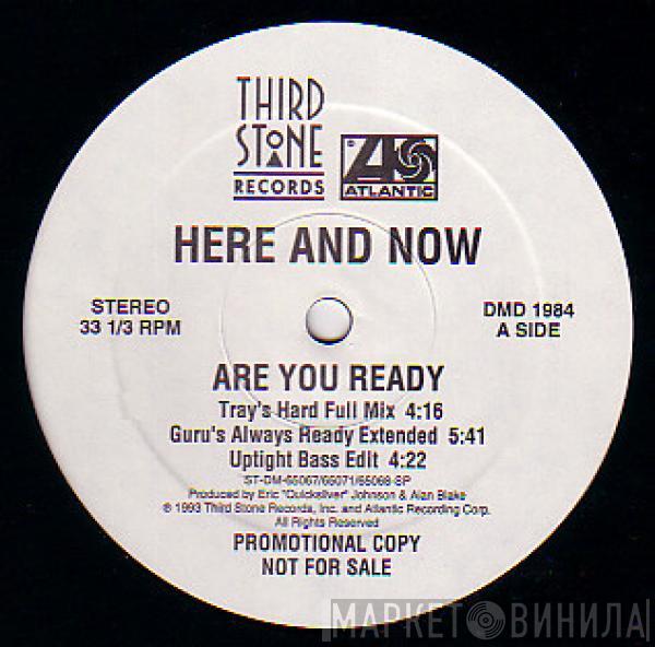 Here And Now - Are You Ready