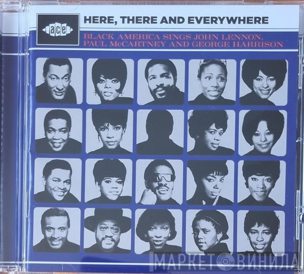  - Here, There And Everywhere (Black America Sings John Lennon, Paul McCartney And George Harrison)